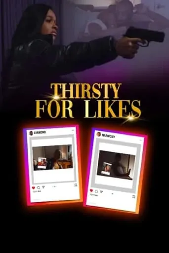 Thirsty for Likes movie poster - Entertainment content