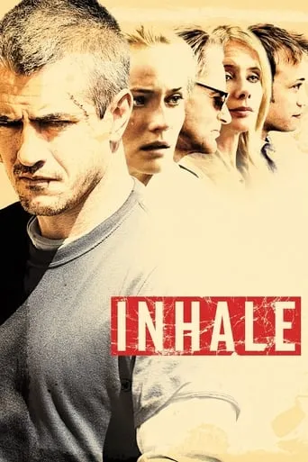 Inhale movie poster - Rated 6/10