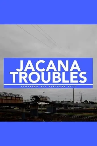 Jacana Troubles movie poster - Entertainment content