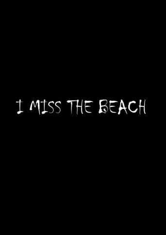I miss the beach movie poster - Entertainment content