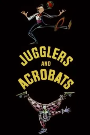 Jugglers and Acrobats movie poster - Rated 7/10