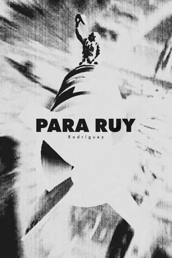 Para Ruy Rodríguez movie poster - Rated 10/10