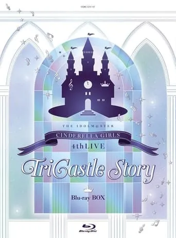 THE IDOLM@STER CINDERELLA GIRLS 4thLIVE TriCastle Story ─Starlight Castle─ Day2 movie poster - Entertainment content