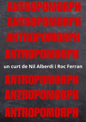 Antropomorph movie poster - Rated 10/10