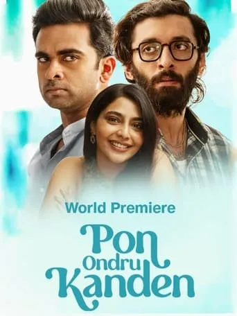 Pon Ondru Kanden movie poster - Rated 4.7/10