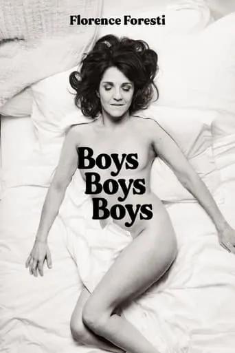 Florence Foresti : Boys Boys Boys movie poster - Rated 7.3/10