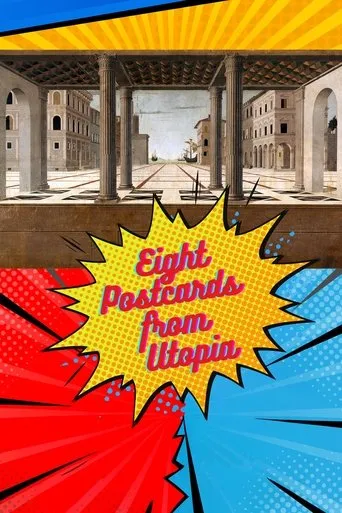 Eight Postcards from Utopia movie poster - Rated 7.1/10