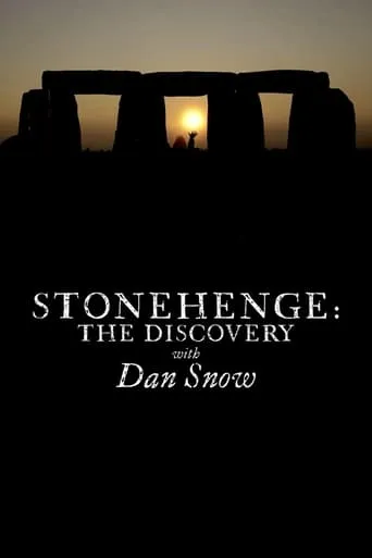 Stonehenge: The Discovery with Dan Snow movie poster - Entertainment content