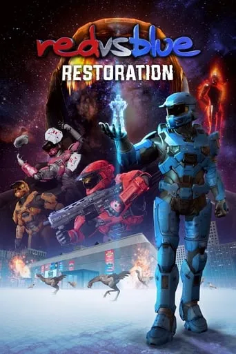 Red vs. Blue: Restoration movie poster - Rated 7/10