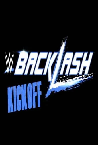 WWE Backlash 2016 Kickoff movie poster - Entertainment content
