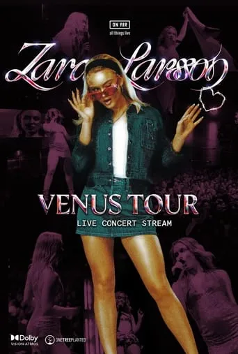 Zara Larsson 'Venus Tour' movie poster - Entertainment content