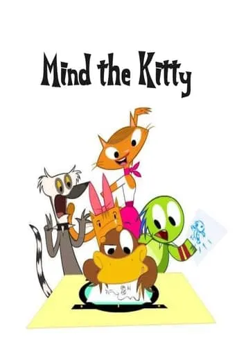 Mind the Kitty movie poster - Rated 10/10