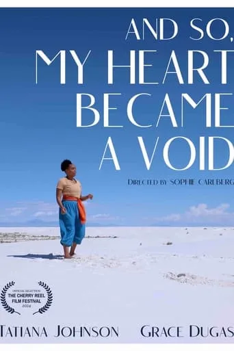 And So, My Heart Became a Void movie poster - Entertainment content