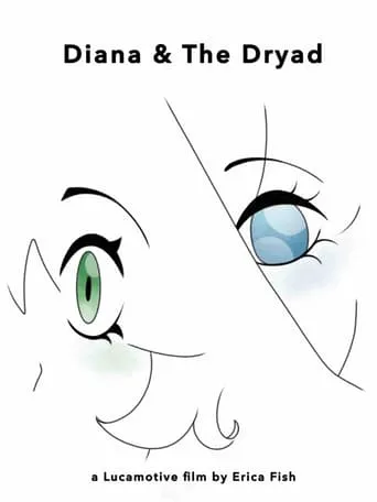 Diana & The Dryad movie poster - Entertainment content