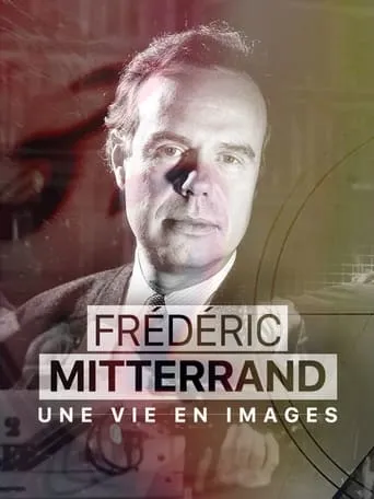 Frédéric Mitterrand, une vie en images movie poster - Rated 7/10