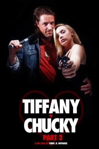 Tiffany + Chucky Part 3 movie poster - Rated 6.5/10