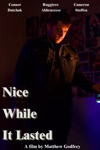 Nice While it Lasted movie poster - Entertainment content