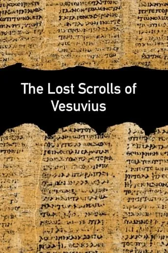 The Lost Scrolls of Vesuvius movie poster - Rated 9/10