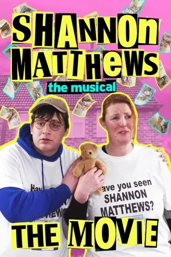 Shannon Matthews: The Musical... The Movie! movie poster - Rated 10/10