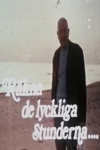 Räkna de lyckliga stunderna blott movie poster - Entertainment content