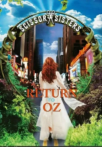 Scissor Sisters: Return to Oz movie poster - Rated 8.8/10