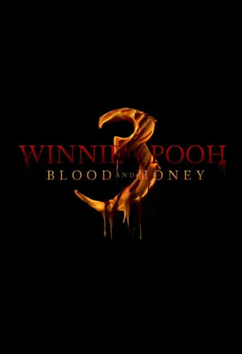 Winnie-the-Pooh: Blood and Honey 3 movie poster - Entertainment content