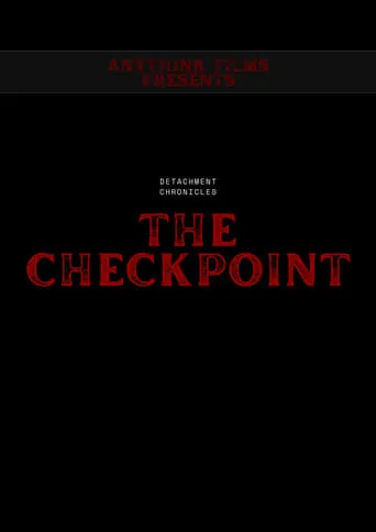 The Checkpoint movie poster - Entertainment content