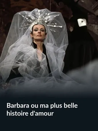 Barbara ou ma plus belle histoire d'amour movie poster - Rated 8/10