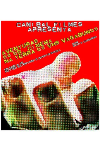Aventuras do Dr. Cinema na Terra do VHS Vagabundo movie poster - Entertainment content