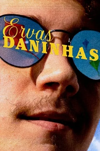 Ervas Daninhas movie poster - Entertainment content