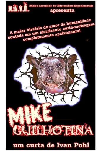 Mike Guilhotina movie poster - Entertainment content