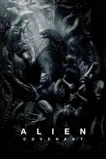 Alien: Covenant movie poster - Rated 6.1/10
