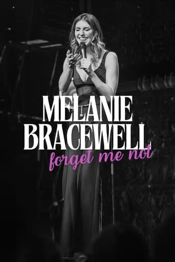 Melanie Bracewell: Forget Me Not movie poster - Rated 8/10