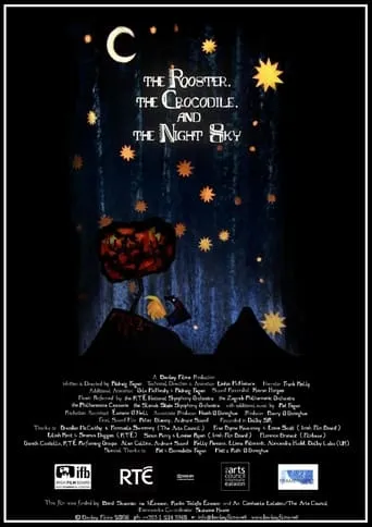 The Rooster, the Crocodile and the Night Sky movie poster - Rated 8/10