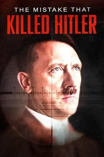 The Mistake that Killed Hitler movie poster - Entertainment content