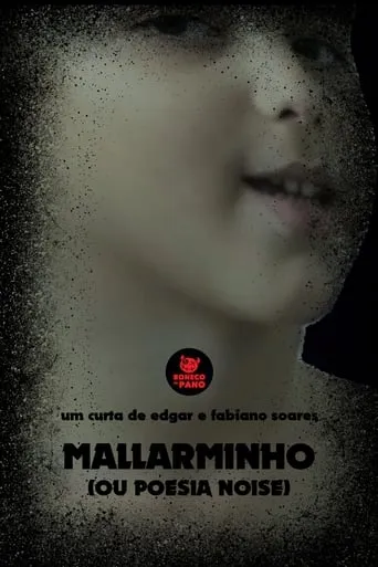 Mallarminho (ou Poesia Noise) movie poster - Entertainment content
