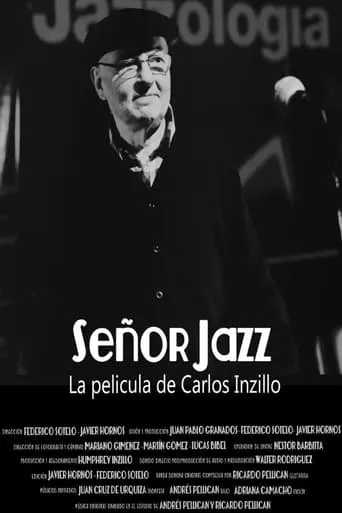 Señor Jazz, the Film by Carlos Inzillo movie poster - Rated 8.25/10