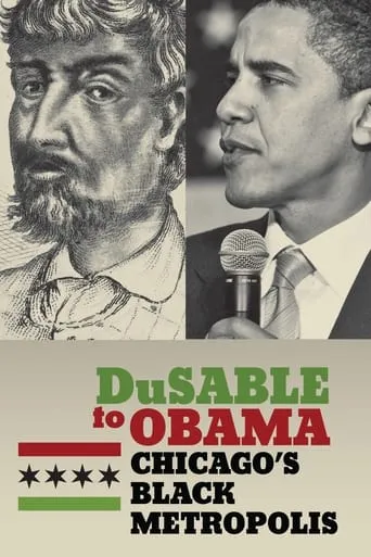 DuSable to Obama: Chicago's Black Metropolis movie poster - Entertainment content