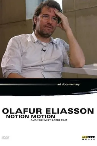 Olafur Eliasson: Notion Motion movie poster - Entertainment content
