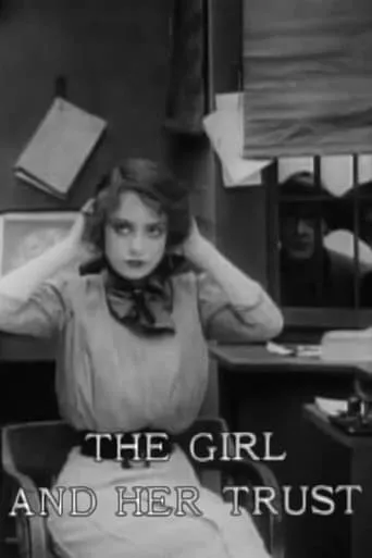 The Girl and Her Trust movie poster - Rated 6.3/10