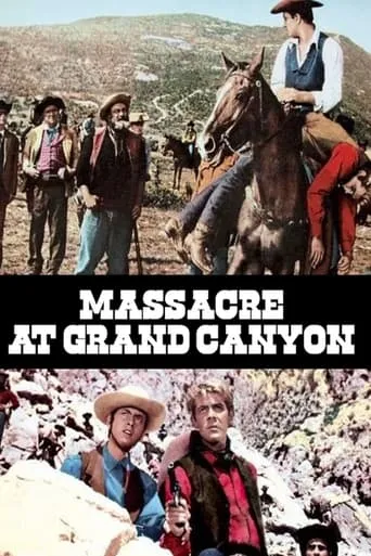 Massacre At Grand Canyon movie poster - Rated 5.8/10