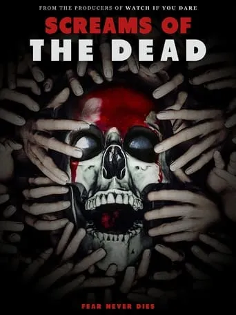 Screams of the Dead movie poster - Entertainment content