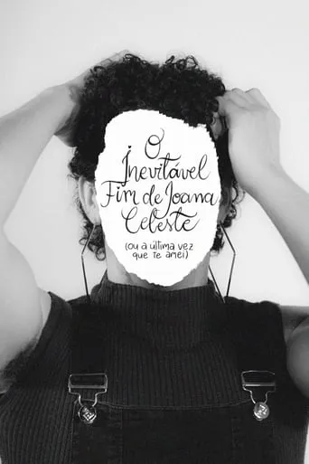o inevitável fim de joana celeste (ou a última vez que te amei) movie poster - Entertainment content