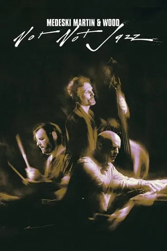 Not Not Jazz movie poster - Entertainment content