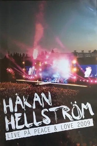 Håkan Hellström: Live at Peace & Love 2009 movie poster - Rated 10/10