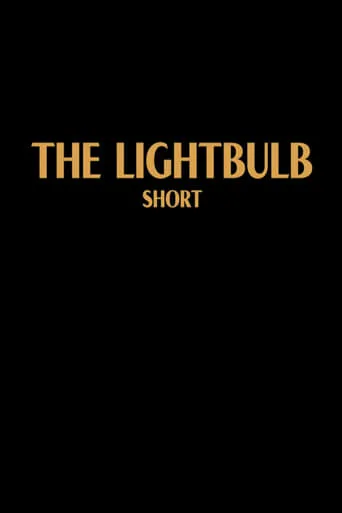 The Lightbulb movie poster - Entertainment content