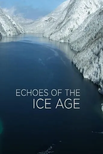 Echoes of the Ice Age movie poster - Entertainment content