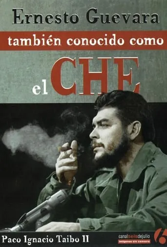 Ernesto Guevara, también conocido como el Che movie poster - Entertainment content