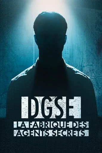 DGSE : La Fabrique des agents secrets movie poster - Rated 6.5/10