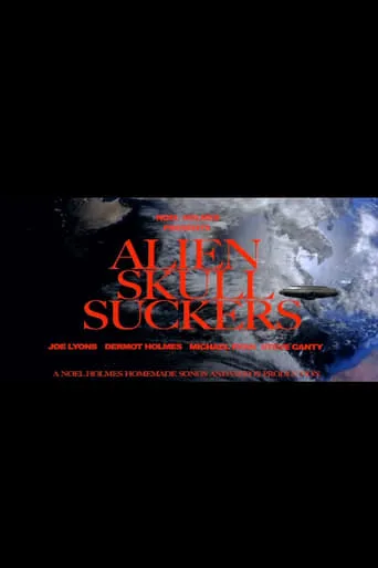 Alien Skull Suckers movie poster - Entertainment content